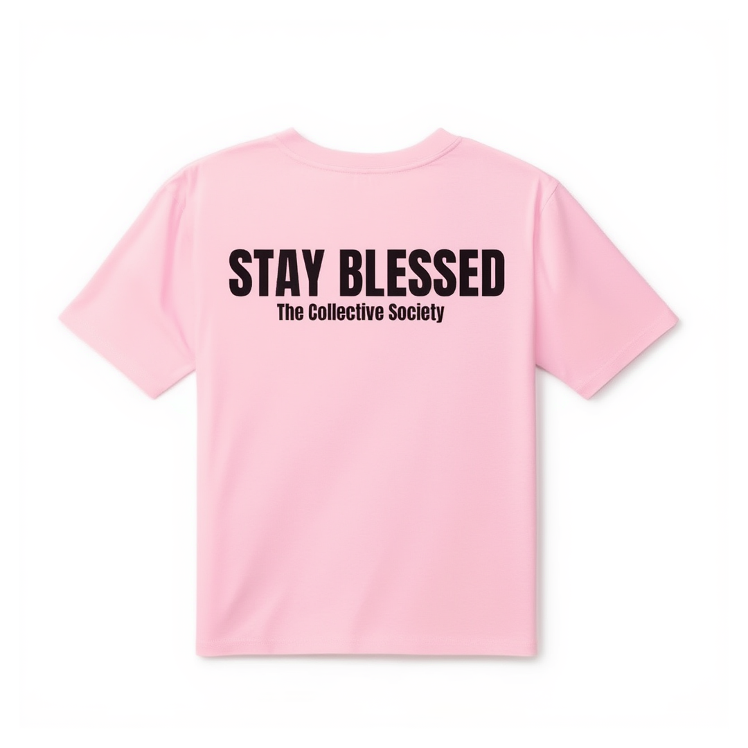 Stay Blessed Shirt Unisex