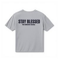 Stay Blessed Shirt Unisex