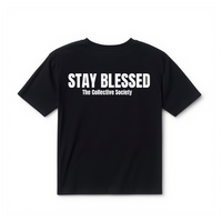 Stay Blessed Shirt Unisex