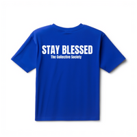 Stay Blessed Shirt Unisex