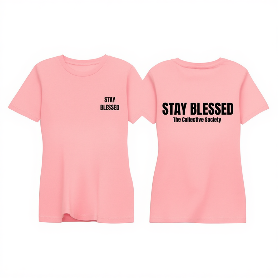 Stay Blessed Shirt -Women